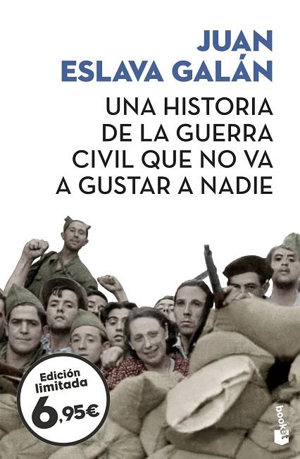 UNA HISTORIA DE LA GUERRA CIVIL QUE NO VA A GUSTAR A NADIE (BOLSILLO) | 9788408209089 | ESLAVA GALÁN, JUAN | Llibreria La Gralla | Librería online de Granollers