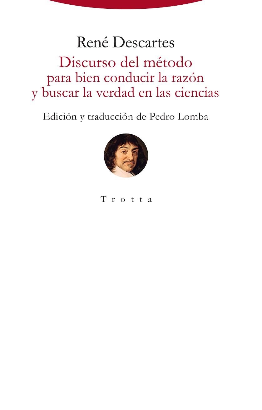 DISCURSO DEL MÉTODO PARA BIEN CONDUCIR LA RAZÓN Y BUSCAR LA VERDAD EN LAS CIENCIAS | 9788498796483 | DESCARTES, RENÉ | Llibreria La Gralla | Librería online de Granollers