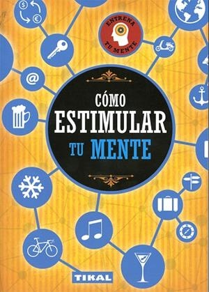CÓMO ESTIMULAR TU MENTE | 9788499284828 | VARIOS AUTORES | Llibreria La Gralla | Llibreria online de Granollers