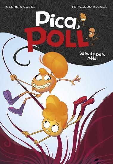 SALVATS PELS PÈLS (PICA, POLL 2) | 9788417671570 | ALCALÁ, FERNANDO; COSTA, GEORGIA | Llibreria La Gralla | Librería online de Granollers