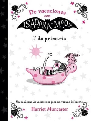 DE VACACIONES CON ISADORA MOON (1º DE PRIMARIA) | 9788420434346 | MUNCASTER, HARRIET | Llibreria La Gralla | Llibreria online de Granollers