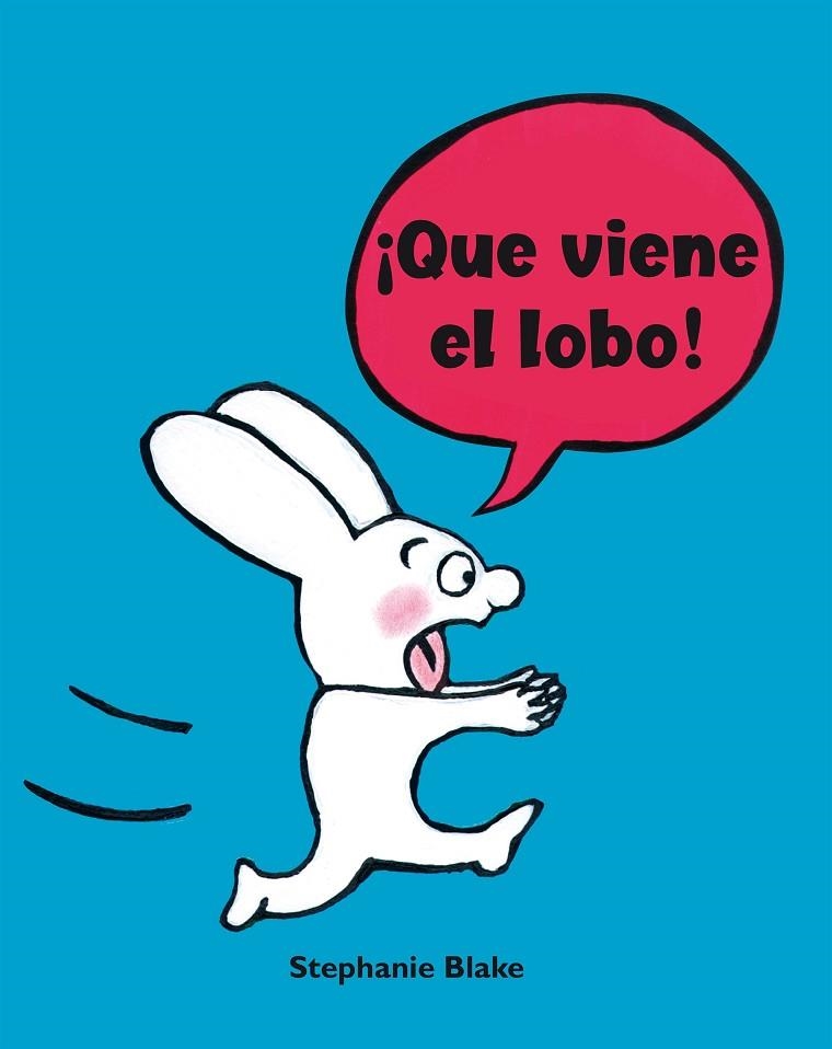 QUE VIENE EL LOBO! | 9788448852641 | BLAKE, STÉPHANIE | Llibreria La Gralla | Librería online de Granollers
