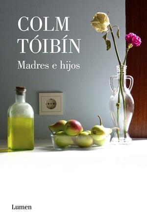 MADRES E HIJOS | 9788426406781 | TÓIBÍN, COLM | Llibreria La Gralla | Llibreria online de Granollers