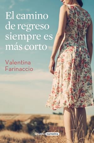 CAMINO DE REGRESO SIEMPRE ES MÁS CORTO, EL | 9788425357350 | FARINACCIO, VALENTINA | Llibreria La Gralla | Llibreria online de Granollers