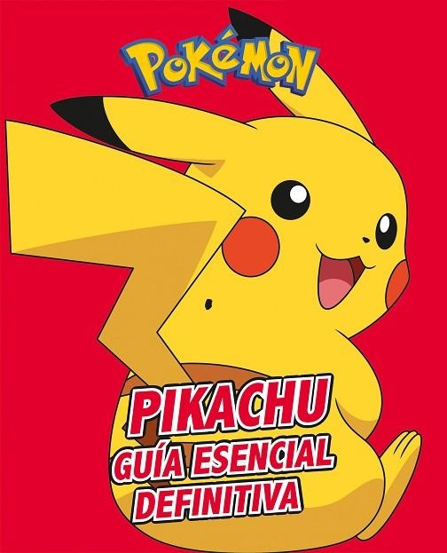 PIKACHU. GUÍA ESENCIAL DEFINITIVA | 9788417773410 | VVAA | Llibreria La Gralla | Librería online de Granollers