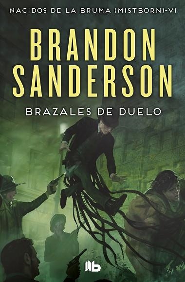 BRAZALES DE DUELO NACIDOS DE LA BRUMA 6 | 9788490708750 | SANDERSON, BRANDON | Llibreria La Gralla | Llibreria online de Granollers