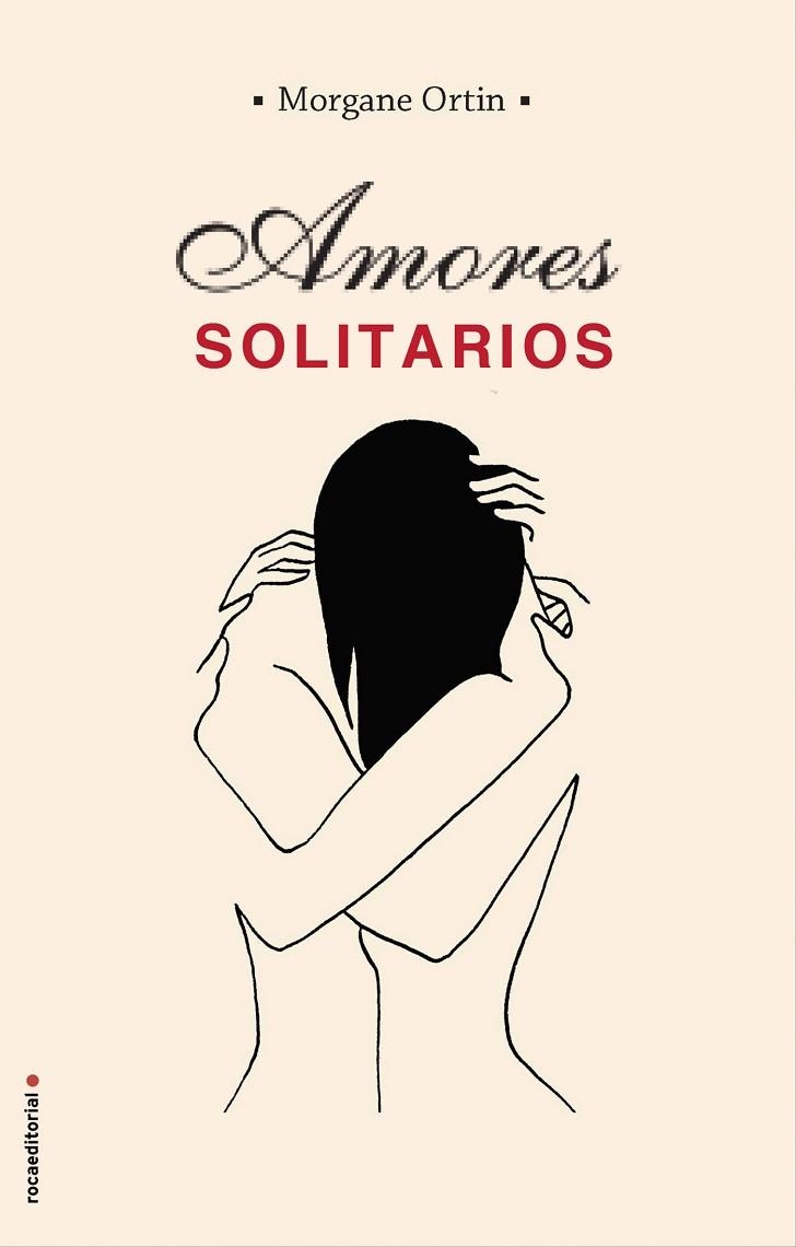 AMORES SOLITARIOS | 9788417541507 | ORTIN, MORGANE | Llibreria La Gralla | Llibreria online de Granollers