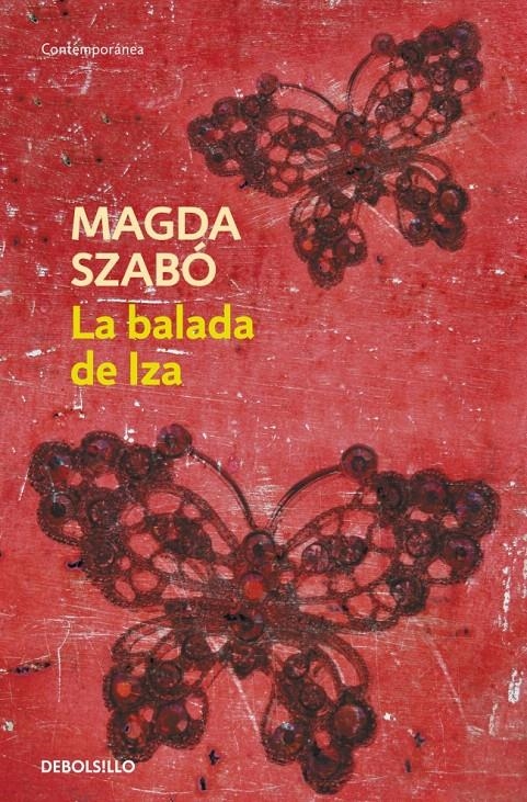 BALADA DE IZA, LA (DEBOLSILLO) | 9788499082714 | SZABO, MAGDA | Llibreria La Gralla | Librería online de Granollers