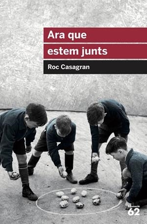 ARA QUE ESTEM JUNTS | 9788415954644 | CASAGRAN, ROC | Llibreria La Gralla | Librería online de Granollers