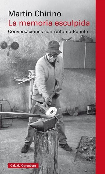 MEMORIA ESCULPIDA, LA  | 9788417747701 | CHIRINO, MARTÍN | Llibreria La Gralla | Llibreria online de Granollers