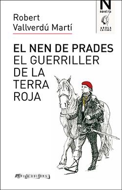 NEN DE PRADES, EL  | 9788494995163 | VALLVERDÚ MARTÍ, ROBERT | Llibreria La Gralla | Librería online de Granollers