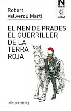 NEN DE PRADES, EL | 9788494995163 | VALLVERDÚ MARTÍ, ROBERT | Llibreria La Gralla | Llibreria online de Granollers