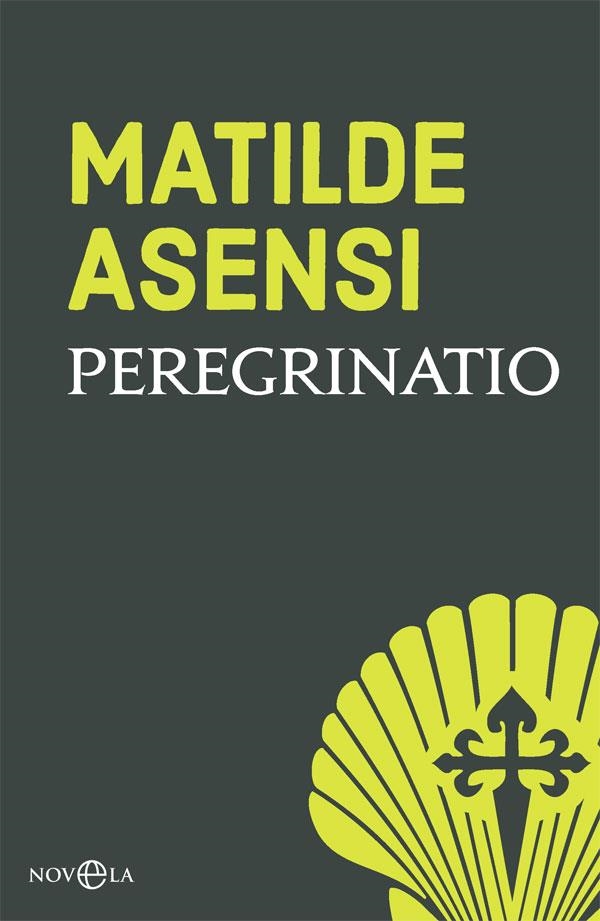 PEREGRINATIO | 9788491645245 | ASENSI, MATILDE | Llibreria La Gralla | Llibreria online de Granollers