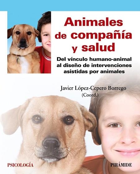 ANIMALES DE COMPAÑÍA Y SALUD | 9788436840230 | LÓPEZ-CEPERO BORREGO, JAVIER | Llibreria La Gralla | Llibreria online de Granollers