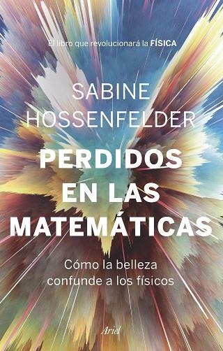 PERDIDOS EN LAS MATEMÁTICAS | 9788434431041 | HOSSENFELDER, SABINE | Llibreria La Gralla | Llibreria online de Granollers