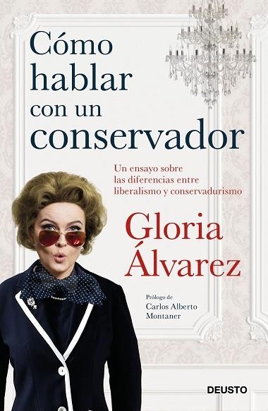 CÓMO HABLAR CON UN CONSERVADOR | 9788423430499 | ÁLVAREZ CROSS, GLORIA | Llibreria La Gralla | Llibreria online de Granollers