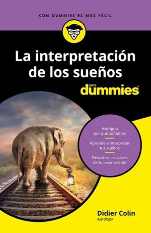 INTERPRETACIÓN DE LOS SUEÑOS PARA DUMMIES, LA  | 9788432905360 | COLIN, DIDIER | Llibreria La Gralla | Librería online de Granollers