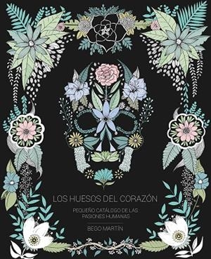 HUESOS DEL CORAZÓN, LOS  | 9788417858032 | MARTÍN, BEGO | Llibreria La Gralla | Llibreria online de Granollers
