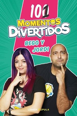 101 MOMENTOS DIVERTIDOS | 9788448025724 | BEGO;  JORDI | Llibreria La Gralla | Llibreria online de Granollers