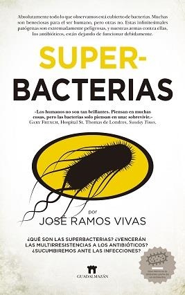 SUPERBACTERIAS | 9788417547066 | RAMOS VIVAS, JOSÉ | Llibreria La Gralla | Llibreria online de Granollers