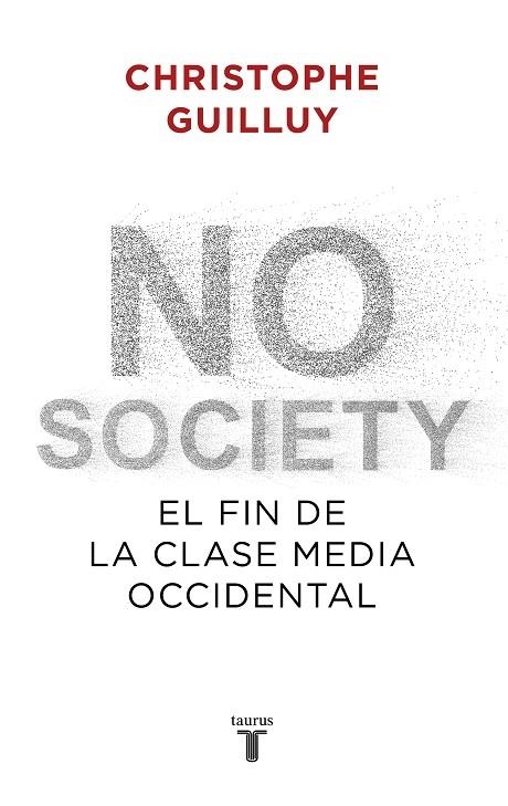 NO SOCIETY | 9788430622832 | GUILLUY, CHRISTOPHE | Llibreria La Gralla | Llibreria online de Granollers