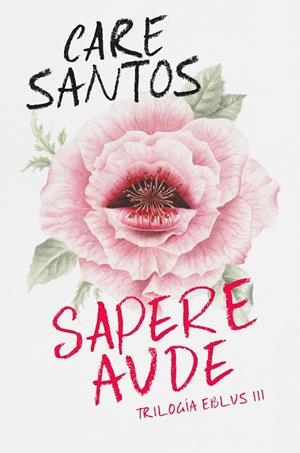 SAPERE AUDE (TRILOGÍA EBLUS 3) | 9788420452708 | SANTOS, CARE | Llibreria La Gralla | Llibreria online de Granollers