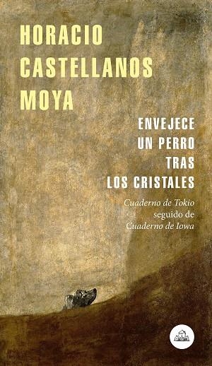 ENVEJECE UN PERRO TRAS LOS CRISTALES | 9788439735939 | CASTELLANOS MOYA, HORACIO | Llibreria La Gralla | Llibreria online de Granollers