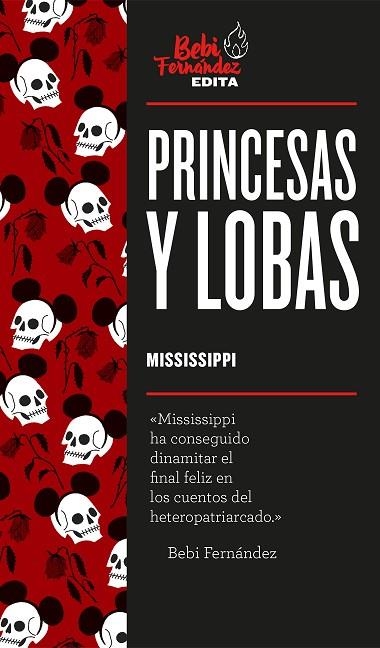 PRINCESAS Y LOBAS | 9788417773373 | MISSISSIPPI, MARTA | Llibreria La Gralla | Librería online de Granollers