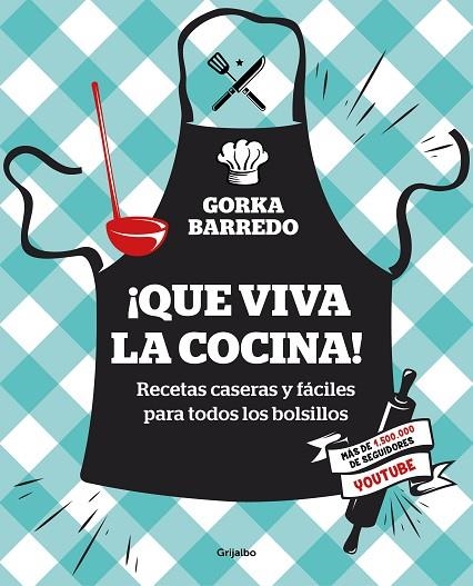 ¡QUE VIVA LA COCINA! | 9788417338404 | BARREDO, GORKA | Llibreria La Gralla | Llibreria online de Granollers