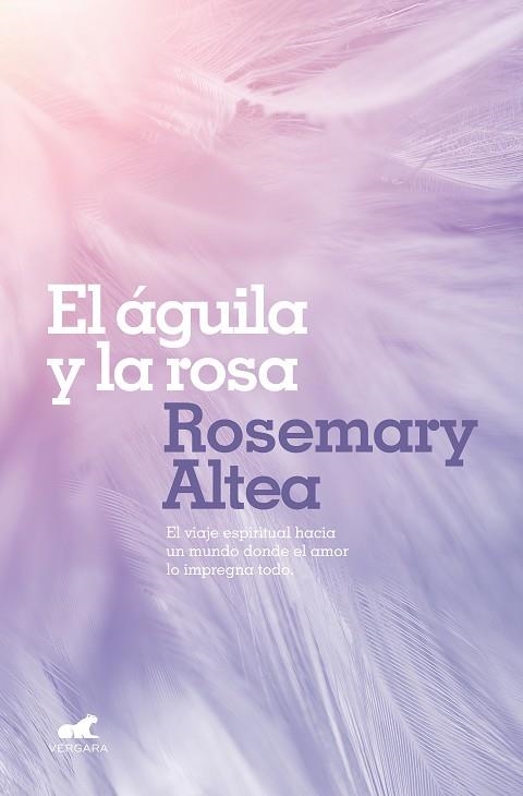 ÁGUILA Y LA ROSA, EL  | 9788417664213 | ALTEA, ROSEMARY | Llibreria La Gralla | Llibreria online de Granollers