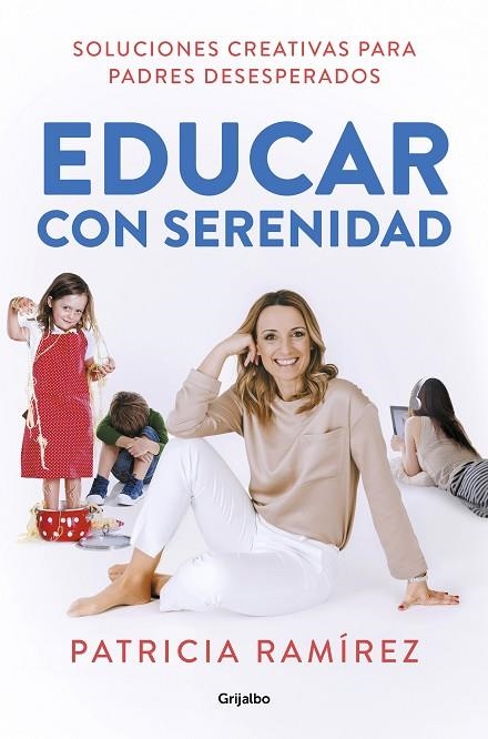 EDUCAR CON SERENIDAD | 9788425357756 | RAMÍREZ, PATRICIA | Llibreria La Gralla | Llibreria online de Granollers