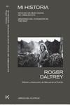 MI HISTORIA: MEMORIAS DEL FUNDADOR DE THE WHO | 9788494938351 | DALTRY, ROGER | Llibreria La Gralla | Llibreria online de Granollers