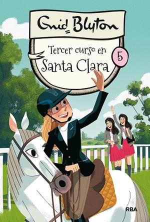 SANTA CLARA 5. TERCER CURSO EN SANTA CLARA | 9788427211551 | BLYTON ENID | Llibreria La Gralla | Llibreria online de Granollers