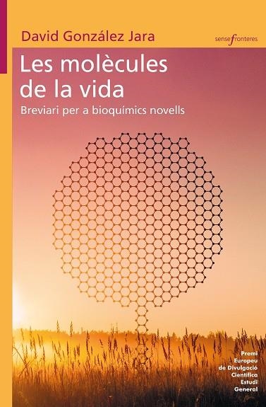 MOLÈCULES DE LA VIDA, LES | 9788490269916 | GONZÁLEZ JARA, DAVID | Llibreria La Gralla | Llibreria online de Granollers