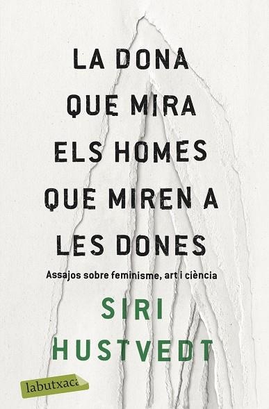 DONA QUE MIRA ELS HOMES QUE MIREN A LES DONES, LA (BUTXACA) | 9788417420673 | HUSTVEDT, SIRI | Llibreria La Gralla | Llibreria online de Granollers