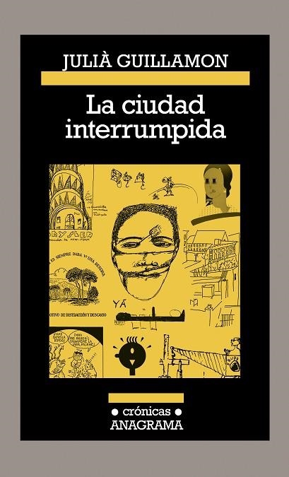 CIUDAD INTERRUMPIDA, LA | 9788433926210 | GUILLAMON, JULIÀ | Llibreria La Gralla | Llibreria online de Granollers