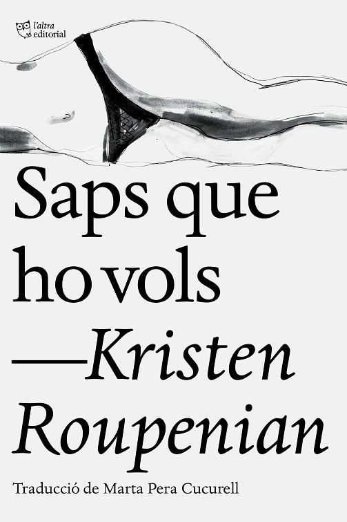 SAPS QUE HO VOLS | 9788412006902 | ROUPENIAN, KRISTEN | Llibreria La Gralla | Llibreria online de Granollers