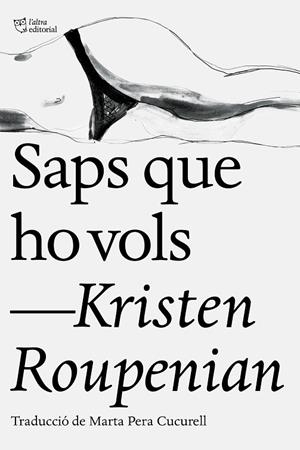 SAPS QUE HO VOLS | 9788412006902 | ROUPENIAN, KRISTEN | Llibreria La Gralla | Librería online de Granollers