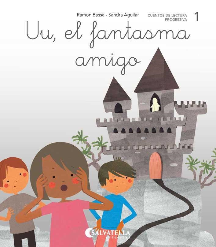 UU, EL FANTASMA AMIGO CUENTOS DE LECTURA PROGRESIVA 1 | 9788417841003 | BASSA I MARTÍN, RAMON | Llibreria La Gralla | Librería online de Granollers