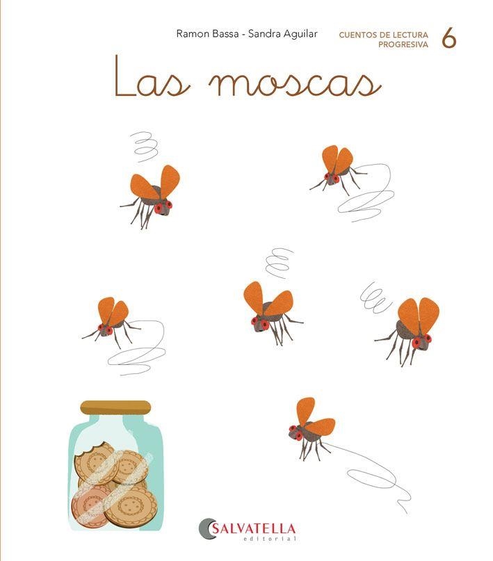 MOSCAS, LAS CUENTOS DE LECTURA  PROGRESIVA 6 | 9788417841058 | BASSA I MARTÍN, RAMON | Llibreria La Gralla | Librería online de Granollers