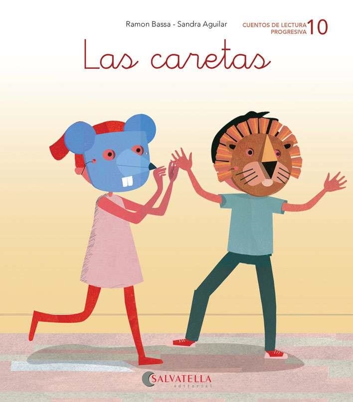 CARETAS, LAS  CUENTOS DE LECTURA PROGRESIVA 10 | 9788417841096 | BASSA I MARTÍN, RAMON | Llibreria La Gralla | Librería online de Granollers