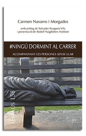 #NINGÚ DORMINT AL CARRER | 9788491652168 | NAVARRO I MORGADES, CARME | Llibreria La Gralla | Llibreria online de Granollers