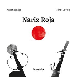 NARIZ ROJA | 9788494911798 | RIZZI, VALENTINA | Llibreria La Gralla | Librería online de Granollers