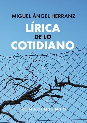 LÍRICA DE LO COTIDIANO | 9788417550882 | HERRANZ, MIGUEL ÁNGEL | Llibreria La Gralla | Llibreria online de Granollers