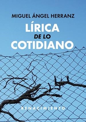 LÍRICA DE LO COTIDIANO | 9788417550882 | HERRANZ, MIGUEL ÁNGEL | Llibreria La Gralla | Llibreria online de Granollers