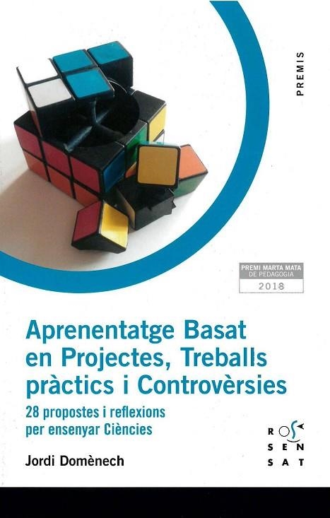 APRENENTATGE BASAT EN PROJECTES  TREBALLS PRÀCTICS I CONTROVÈRSIES | 9788494843686 | DOMÈNECH CASAL, JORDI | Llibreria La Gralla | Llibreria online de Granollers