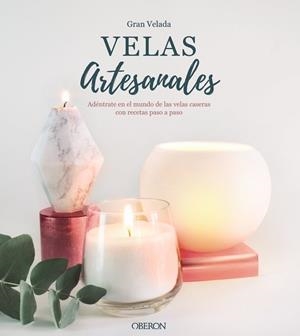 VELAS ARTESANALES | 9788441541443 | GRAN VELADA | Llibreria La Gralla | Llibreria online de Granollers