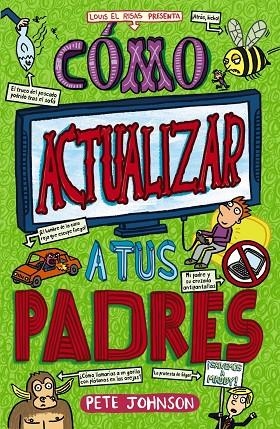 CÓMO ACTUALIZAR A TUS PADRES | 9788469626726 | JOHNSON, PETE | Llibreria La Gralla | Librería online de Granollers