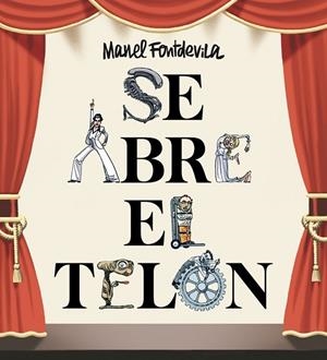 SE ABRE EL TELÓN | 9788417575335 | FONTDEVILA, MANEL | Llibreria La Gralla | Librería online de Granollers