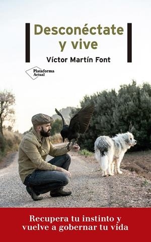 DESCONÉCTATE Y VIVE | 9788417622718 | MARTÍN FONT, VICTOR | Llibreria La Gralla | Llibreria online de Granollers
